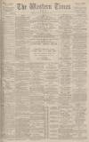 Western Times Saturday 05 November 1887 Page 1
