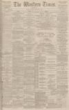 Western Times Saturday 03 December 1887 Page 1