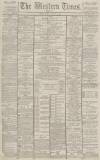 Western Times Monday 09 January 1888 Page 1
