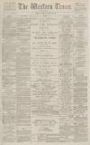 Western Times Thursday 12 January 1888 Page 1