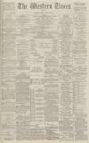 Western Times Monday 30 January 1888 Page 1