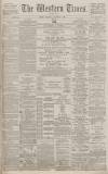 Western Times Wednesday 05 September 1888 Page 1