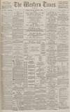 Western Times Thursday 06 September 1888 Page 1
