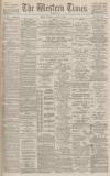 Western Times Wednesday 03 October 1888 Page 1