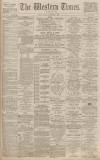 Western Times Monday 05 November 1888 Page 1