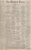 Western Times Wednesday 28 November 1888 Page 1