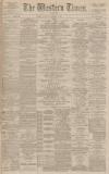 Western Times Saturday 15 December 1888 Page 1