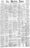 Western Times Tuesday 26 February 1889 Page 1