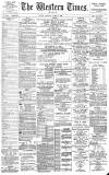 Western Times Saturday 02 March 1889 Page 1