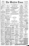 Western Times Thursday 14 March 1889 Page 1