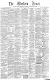 Western Times Tuesday 16 April 1889 Page 1