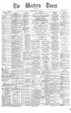 Western Times Saturday 25 May 1889 Page 1