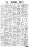 Western Times Tuesday 23 July 1889 Page 1