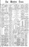 Western Times Thursday 28 November 1889 Page 1