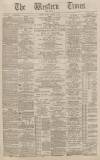 Western Times Monday 06 January 1890 Page 1