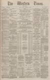 Western Times Thursday 13 February 1890 Page 1