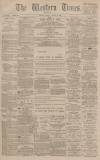 Western Times Saturday 03 January 1891 Page 1