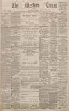 Western Times Wednesday 14 January 1891 Page 1