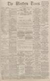 Western Times Wednesday 04 February 1891 Page 1