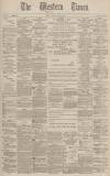 Western Times Thursday 05 March 1891 Page 1
