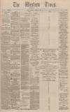Western Times Thursday 12 November 1891 Page 1