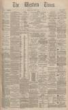 Western Times Monday 07 March 1892 Page 1
