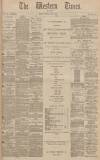 Western Times Wednesday 22 June 1892 Page 1