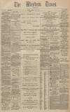 Western Times Thursday 07 July 1892 Page 1