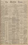Western Times Thursday 01 December 1892 Page 1