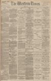 Western Times Thursday 15 December 1892 Page 1