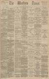 Western Times Wednesday 21 December 1892 Page 1