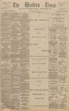 Western Times Tuesday 14 February 1893 Page 1