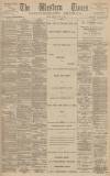 Western Times Tuesday 11 April 1893 Page 1
