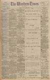 Western Times Saturday 29 April 1893 Page 1