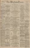 Western Times Thursday 15 June 1893 Page 1