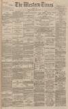 Western Times Monday 11 June 1894 Page 1