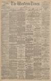 Western Times Monday 02 July 1894 Page 1