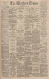 Western Times Monday 21 January 1895 Page 1