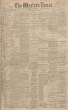 Western Times Tuesday 28 January 1896 Page 1