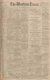 Western Times Thursday 13 February 1896 Page 1