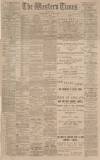 Western Times Monday 02 January 1899 Page 1
