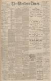 Western Times Wednesday 11 January 1899 Page 1