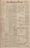 Western Times Wednesday 01 February 1899 Page 1