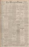 Western Times Wednesday 01 March 1899 Page 1