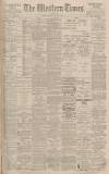 Western Times Wednesday 08 March 1899 Page 1