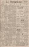 Western Times Wednesday 10 May 1899 Page 1