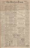 Western Times Thursday 01 June 1899 Page 1