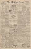 Western Times Saturday 17 June 1899 Page 1