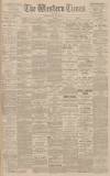 Western Times Monday 03 July 1899 Page 1