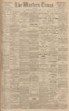 Western Times Monday 11 September 1899 Page 1
